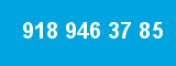 918 946 37 85 918 946 37 85